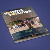 Découvrez le huitième numéro de votre magazine Voisins voisines